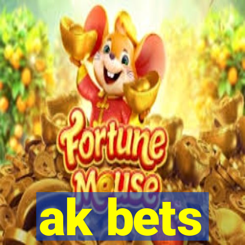 ak bets